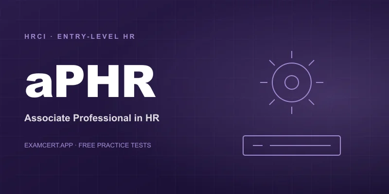 Associate Professional in Human Resources (aPHR) (aPHR) exam prep app with practice questions and study materials