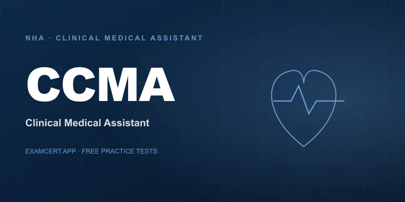 Certified Clinical Medical Assistant (CCMA) (CCMA) exam prep app with practice questions and study materials