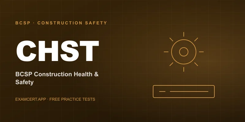 BCSP Construction Health and Safety Technician (CHST) (CHST) exam prep app with practice questions and study materials