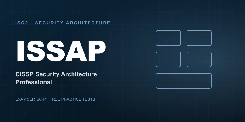 ISC2 Information Systems Security Architecture Professional (ISSAP) exam prep app with practice questions and study materials