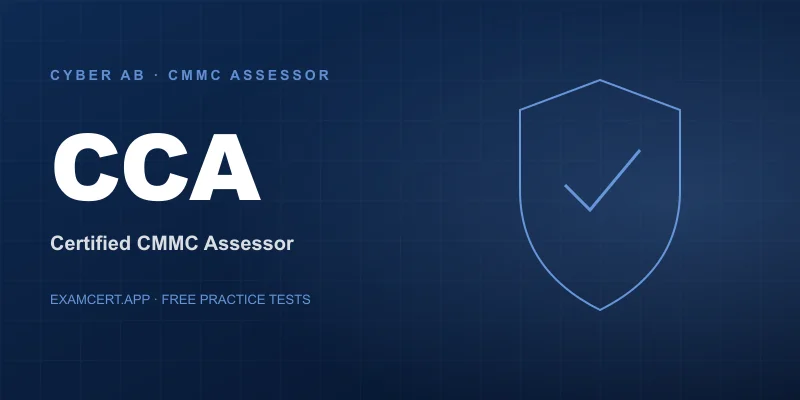 Certified CMMC Assessor (CCA) (CCA) exam prep app with practice questions and study materials