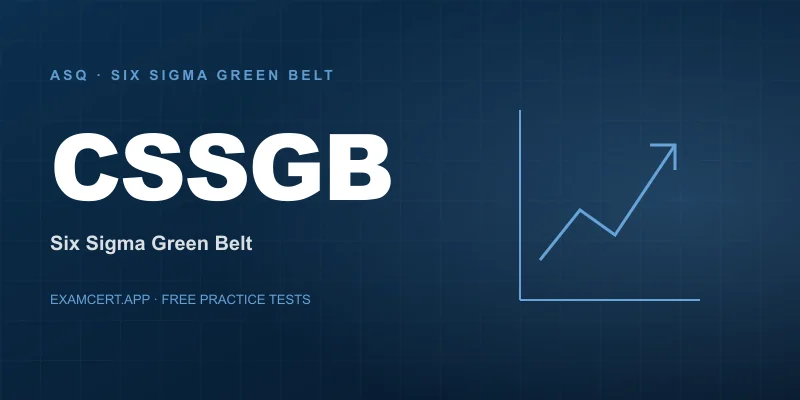 ASQ Certified Six Sigma Green Belt (CSSGB) (CSSGB) exam prep app with practice questions and study materials