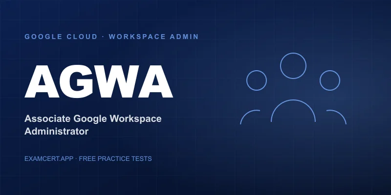 Google Cloud Associate Google Workspace Administrator (AGWA) exam prep app with practice questions and study materials