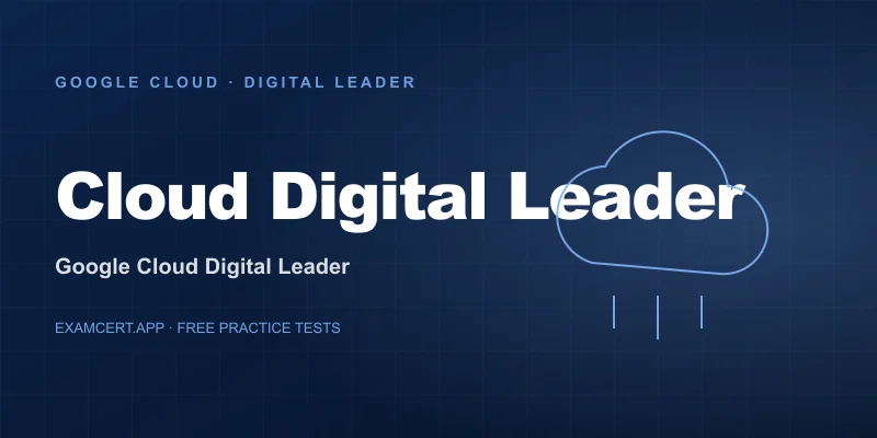 Google Cloud Digital Leader (Cloud Digital Leader) exam prep app with practice questions and study materials
