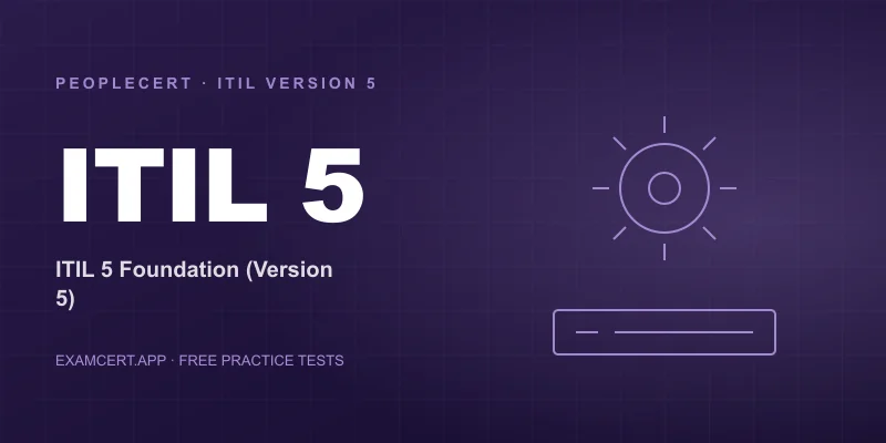 ITIL Foundation (Version 5) (ITIL 5) exam prep app with practice questions and study materials