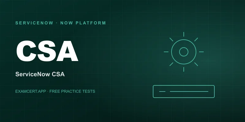 ServiceNow Certified System Administrator (CSA) exam prep app with practice questions and study materials