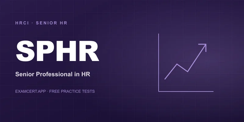 Senior Professional in Human Resources (SPHR) (SPHR) exam prep app with practice questions and study materials