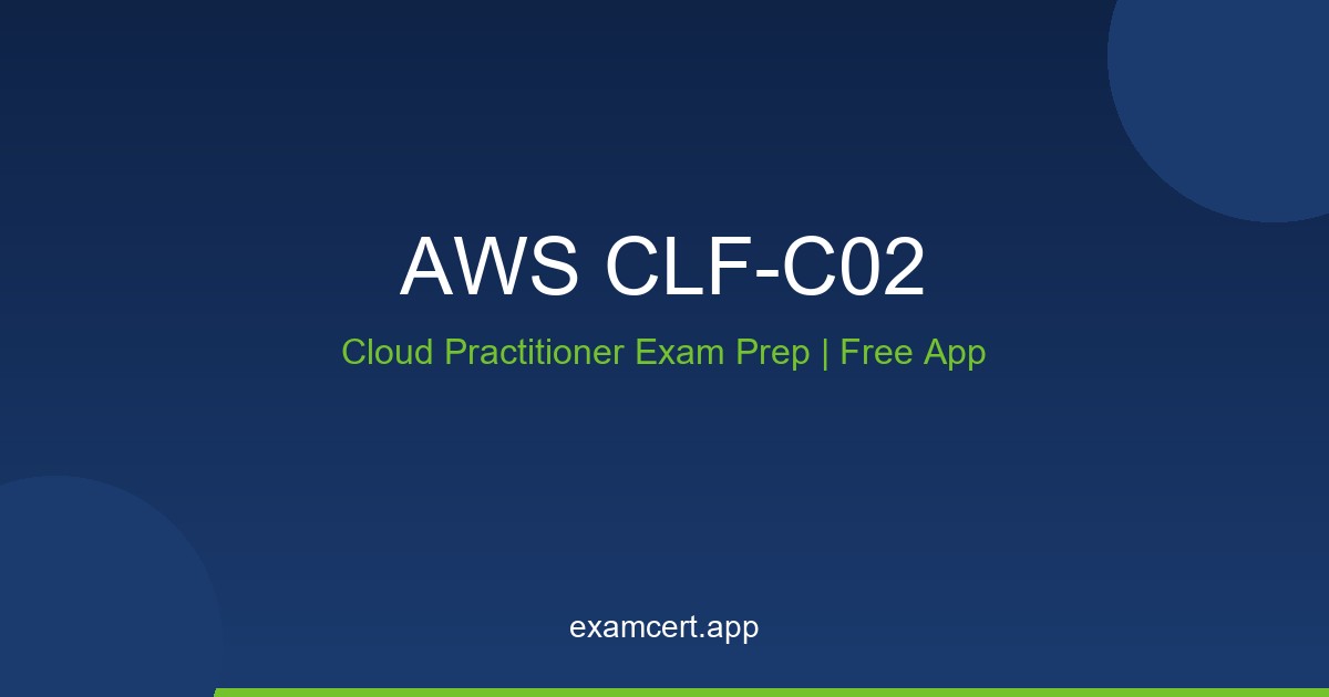 AWS Certified Cloud Practitioner (CLF-C02) Practice Test 2026