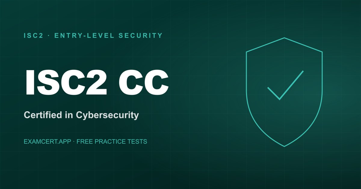 ISC2 CC Practice Test 2026 | 500+ Questions | ExamCert